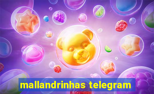 mallandrinhas telegram